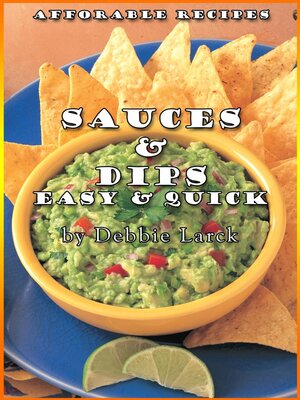 cover image of Sauces & Dips Easy & Quick